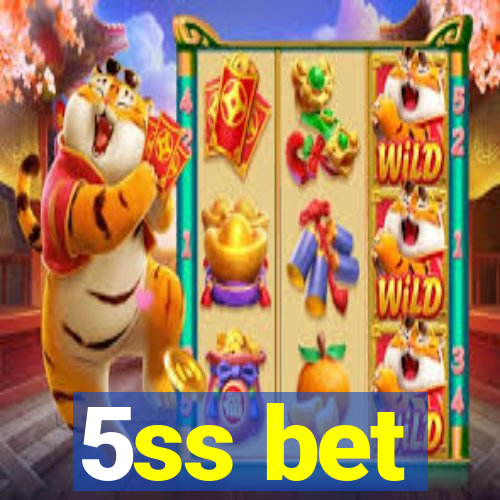 5ss bet